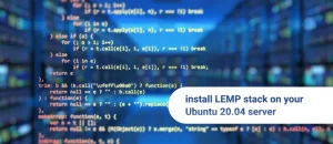什么是 LEMP 堆栈?如何在 Ubuntu 20.04 上进行设置 # What is LEMP Stack? How to set up on Ubuntu 20.04-安全小百科